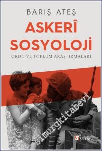 Askeri Sosyoloji : Ordu ve Toplum Araştırmaları -        2022