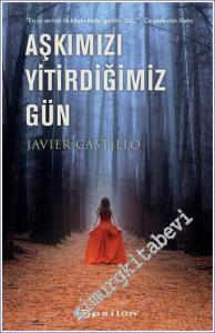 Aşkımızı Yitirdiğimiz Gün -        2023