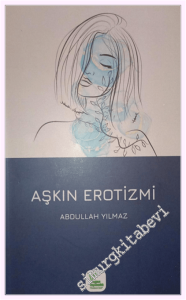 Aşkın Erotizmi -