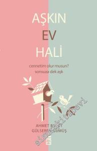 Aşkın Ev Hali: Cennetim Olur Musun? Sonsuza Dek Aşk -        2025