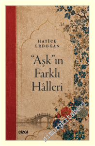 Aşkın Farklı Hâlleri -