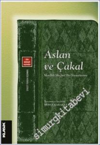 Aslan ve Çakal : Müellifi Meçhul Bir Siyasetname -        2023