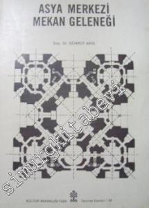 Asya Merkezi Mekan Geleneği -        1990