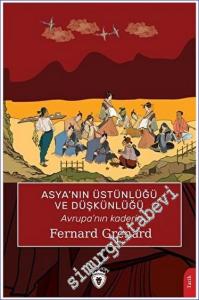 Asya'nın Üstünlüğü ve Düşkünlüğü  -        2023
