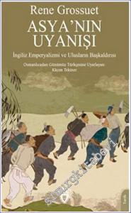 Asyanın Uyanışı İngiliz Emperyalizmi Ve Ulusların Başkaldırısı -        2023