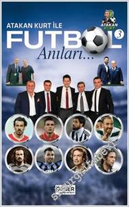 Atakan Kurt ile Futbol Anıları - 3 -        2025