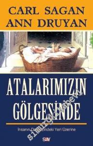 Atalarımızın Gölgesinde: İnsanın Doğa İçindeki Yeri Üzerine -