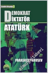 Atatürk Demokrat Diktatör -        2007