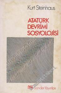 Atatürk Devrimi Sosyolojisi: Sosyo Ekonomik Açıdan Az Gelişmiş Ülkelerde Burjuva Toplumunun Gelişmesi Sorunu Üzerine Bir Araştırma -        1973