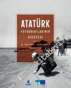 Atatürk Fotoğraflarının Hikayesi -