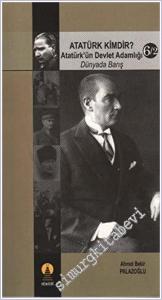 Atatürk Kimdir Cilt 6/2: Atatürk'ün Devlet Adamlığı - Dünyada Barış  -        2007