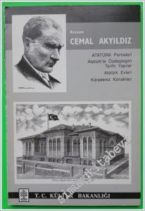 Atatürk Portreleri - Atatürk'le Özdeşleşen Tarihi Yapılar - Atatürk Evleri - Karadeniz Konakları -        2001