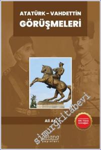 Atatürk - Vahdettin Görüşmeleri -        2023