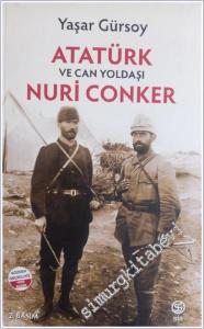 Atatürk ve Can Yoldaşı Nuri Conker -        2020