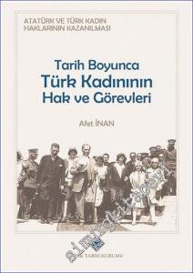 Atatürk ve Türk Kadın Haklarının Kazanılması Tarih Boyunca Türk Kadının Hak ve Görevleri -        2022