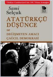 Atatürkçü Düşünce ve Değişmeyen Amacı - Çağcıl Demokrasi -        2024
