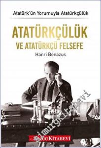 Atatürkçülük ve Atatürkçü Felsefe - Atatürk'ün Yorumuyla Atatürkçülük 1 -        2022