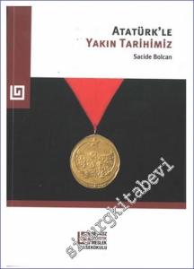 Atatürk'le Yakın Tarihimiz -        2024