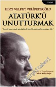 Atatürk'ü Unutturmak -