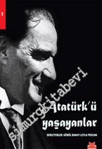 Atatürk'ü Yaşayanlar -