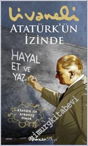 Atatürk'ün İzinde Hayal Et ve Yaz - Atatürk ile Arkadaş Olmak -        2022