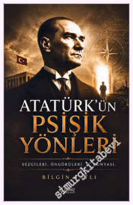 Atatürk'ün Psişik Yönleri -