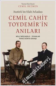 Atatürk'ün Silah Arkadaşı Cemil Cahit Toydemir'in Anıları : Milli Mücadele İsyanlar İkinci Dünya Savaşı -        2026