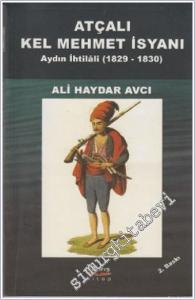 Atçalı Kel Mehmet İsyanı: Aydın İhtilali ( 1829 - 1830 ) -        2012