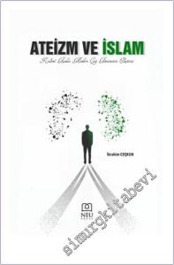 Ateizm ve İslam : Kelamı Açıdan Modern Çağ Ateizminin Eleştirisi -        2025