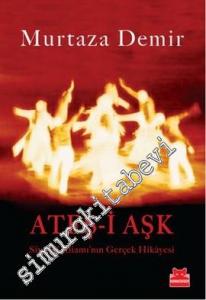 Ateş-i Aşk: Sivas Katliamı'nın Gerçek Hikâyesi -        2013