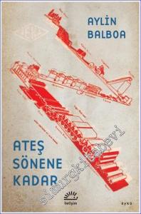 Ateş Sönene Kadar -        2024