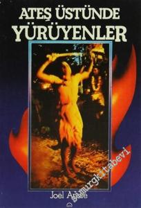 Ateş Üstünde Yürüyenler -        2007