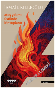 Ateş Yalımı Üstünde Bir Toplantı -        2026