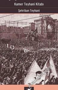 Ateşi Çalan Yolcular 1 : Kamer Teyhani Kitabı -        2020