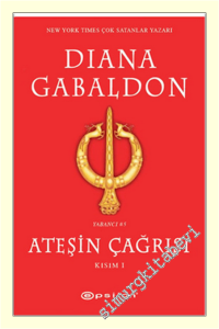 Ateşin Çağrısı : Kısım - 1 -