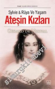 Ateşin Kızları Sylvie & Rüya ve Yaşam -