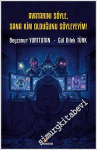 Avatarını Söyle, Sana Kim Olduğunu Söyleyeyim -        2025