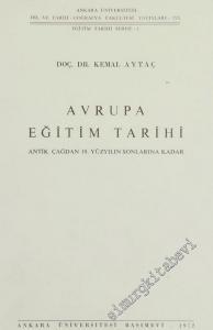 Avrupa Eğitim Tarihi: Antik Çağdan 19. Yüzyılın Sonlarına Kadar -        1972