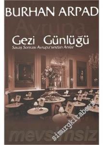 Avrupa Gezi Günlüğü: Savaş Sonrası Avrupa'sından Anılar  -