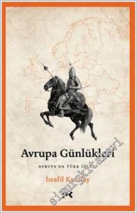 Avrupa Günlükleri : Avrupa Türk İzleri -        2025
