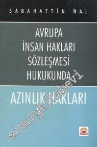 Avrupa İnsan Hakları Sözleşmesi Hukukunda Azınlık Hakları -