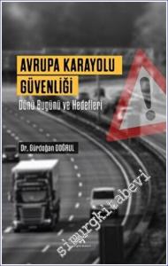 Avrupa Karayolu Güvenliği : Dünü Bugünü ve Hedefleri -        2022
