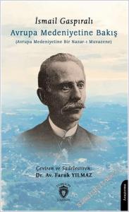 Avrupa Medeniyetine Bakış : Avrupa Medeniyetine Bir Nazar-ı Muvazene -        2025