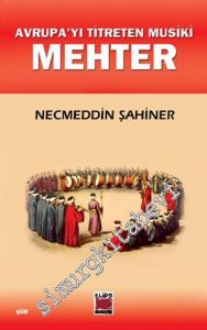 Avrupa'yı Titreten Musiki Mehter -