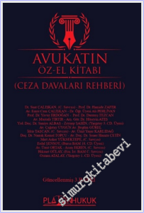 Avukatın Öz-El Kitabı - Ceza Davaları Rehberi -
