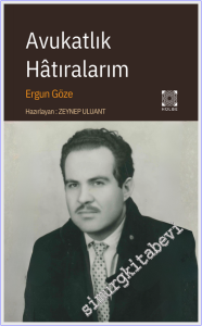 Avukatlık Hatıralarım -