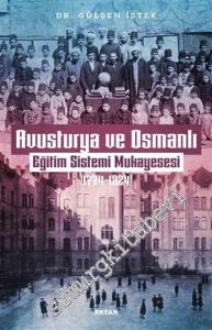 Avusturya ve Osmanlı : Eğitim Sistemi Mukayesesi 1774 - 1824 -