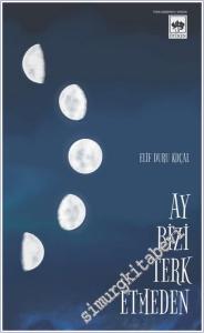 Ay Bizi Terk Etmeden -        2025