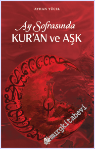 Ay Sofrasında Kur'an ve Aşk -