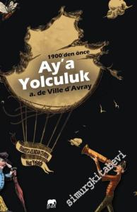 Ay'a Yolculuk - 1900'den Önce -